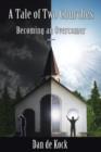 Image for A Tale of Two Churches : Becoming an Overcomer