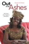 Image for Out of the Ashes: My Journey from Tragedy to Redemption