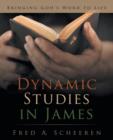Image for Dynamic Studies in James : Bringing God&#39;s Word to Life