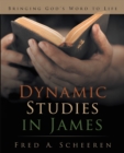 Image for Dynamic Studies in James: Bringing God&#39;S Word to Life