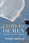 Image for Fishers of Men: An Urgent Call to Proclaim the Good News