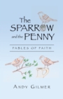 Image for Sparrow and the Penny: Fables of Faith