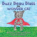 Image for Buzz Beau Blatt the Wonder Cat.