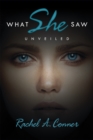 Image for What She Saw: Unveiled