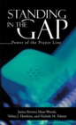 Image for Standing in the Gap: Power of the Prayer Line