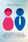 Image for Divorce, Marriage, and Remarriage: New Perspectives for Moving Forward: New and Fresh Findings Give Solid Direction