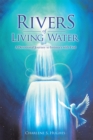 Image for Rivers of Living Water: A Devotional Journey to Intimacy with God