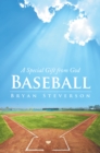 Image for Baseball: A Special Gift from God