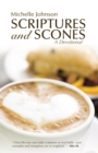 Image for Scriptures and Scones: A Devotional