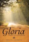 Image for Gloria - A Student&#39;s Memoir of Intended Paths