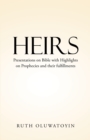 Image for Heirs: Presentations on Bible with Highlights on Prophecies and Their Fulfillments