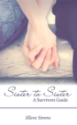 Image for Sister to Sister: A Survivors Guide