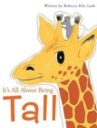Image for It&#39;s All About Being Tall