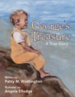 Image for George&#39;s Treasure: A True Story.