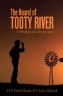 Image for Hound of Tooty River: A Retelling of a Family Story