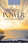 Image for Words of Power: 365 Inspirational Messages, Spiritual Powerlines, and Prayers Hear God&#39;S Heart for Your Life Every Day and Live in His Power.