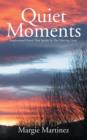 Image for Quiet Moments : Inspirational Poetry That Speaks To The Grieving Heart