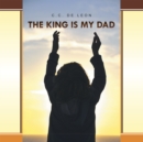 Image for King Is My Dad