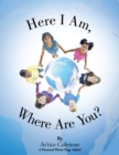 Image for Here I Am, Where Are You?