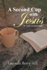 Image for A Second Cup with Jesus : 52 weeks of inspiration