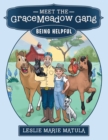 Image for Meet the Gracemeadow Gang: Being Helpful