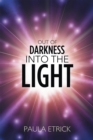 Image for Out of the Darkness into the Light