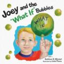 Image for Joey and the &quot;What If&quot; Bubbles