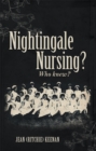 Image for Nightingale Nursing? Who Knew?