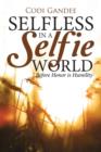 Image for Selfless in a Selfie World