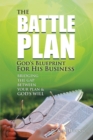 Image for Battle Plan: God&#39;S Blueprint for His Business: Bridging the Gap Between Your Plan &amp; God&#39;S Will