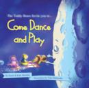 Image for Come Dance and Play