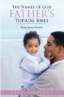 Image for Names of God Father&#39;S Topical Bible: King James Version