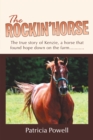 Image for Rockin&#39; Horse: The True Story of Kenzie, a Horse That Found Hope Down on the Farm...........