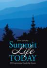 Image for Summit Life Today : 101 Inspirational Leadership Lessons