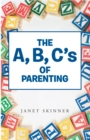 Image for A, B, C&#39;S of Parenting
