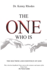 Image for One Who Is: The Doctrine and Existence of God