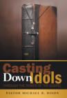 Image for Casting Down Idols