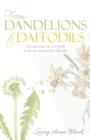 Image for From Dandelions to Daffodils : Chronicles of a Child with an Alcoholic Parent