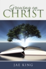 Image for Growing on Christ