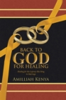 Image for Back to God for Healing: Healing for the Leprosy-Like Sting in Marriage