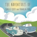 Image for Adventures of Charlie Chevy and Franklin Ford