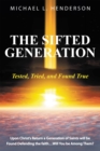 Image for Sifted Generation: Tested, Tried, and Found True
