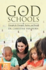 Image for God in Schools: Principles for Principals, Teachers, and Parents