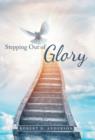 Image for Stepping Out of Glory