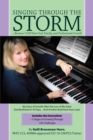 Image for Singing Through the Storm: ...Because I Still Have God, Family, and Professional Growth