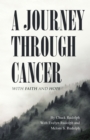 Image for Journey Through Cancer: With Faith and Hope