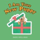 Image for I Am Your New Puppy