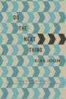 Image for Do the Next Thing : A Manual on Dealing with the Fear of Cancer