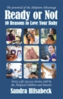 Image for Ready or Not: 10 Reasons to Love Your Baby