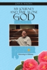 Image for My Journey and Time Alone with God: Returning to Alabama